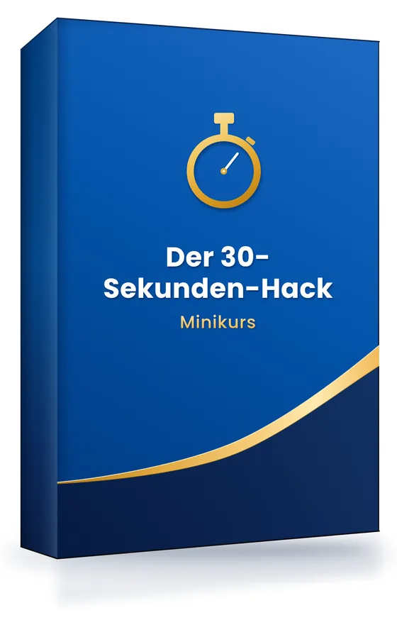 Produktbild: Der 30-Sekunden-Hack, Minikurs von Erwin Strobl
